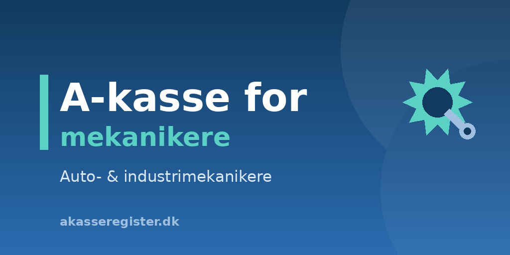A-kasse for mekanikere – auto- og industrimekanikere